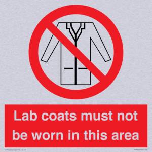 Lab coats must not be worn in this area